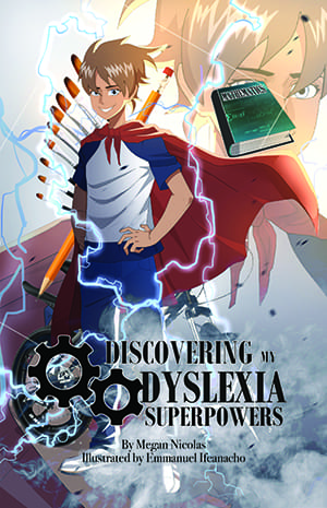 Discovering My Dyslexia Superpowers Discovering My Dyslexia Superpowers Book Cover